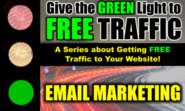 What is Email Marketing?  — Traffic Generation!