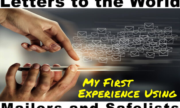 Letters to the World: My First Experience Using Mailers and Safelists