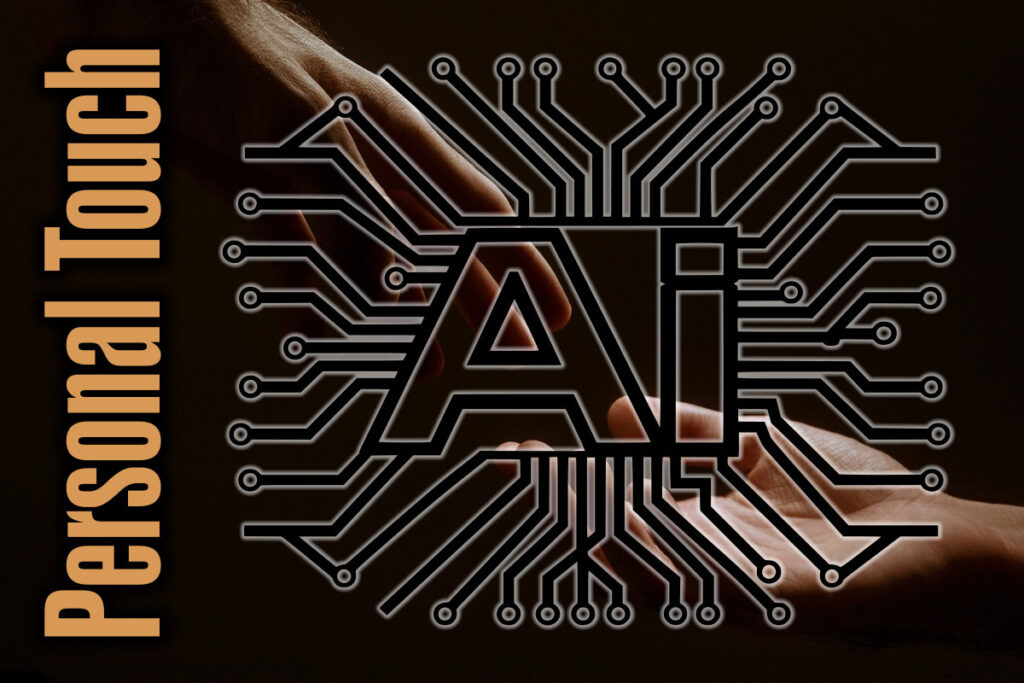 How AI Can Bring the Personal Touch Back to Your Business!