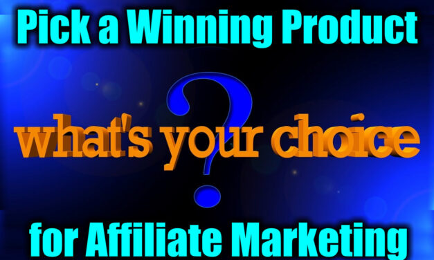 How to Pick Winning Products for Affiliate Marketing