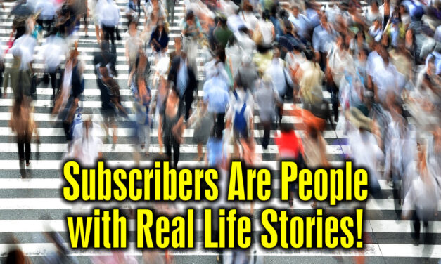 More Than Numbers: The Real Lives Behind Our Subscriber List