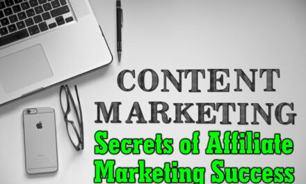 Crafting Content That Converts: Secrets of Affiliate Marketing Success